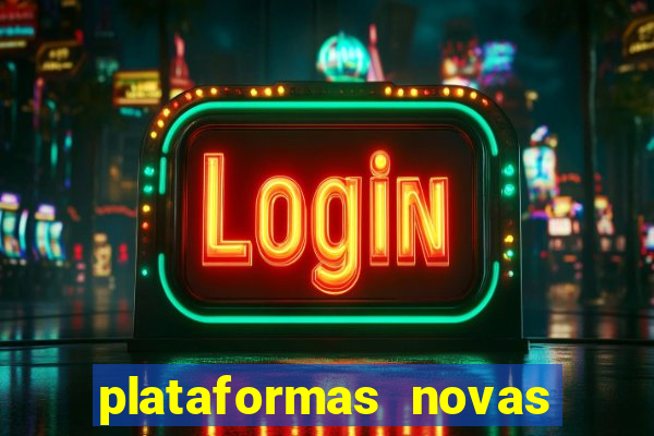 plataformas novas que est o pagando